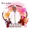 Maxx - Jour de fête