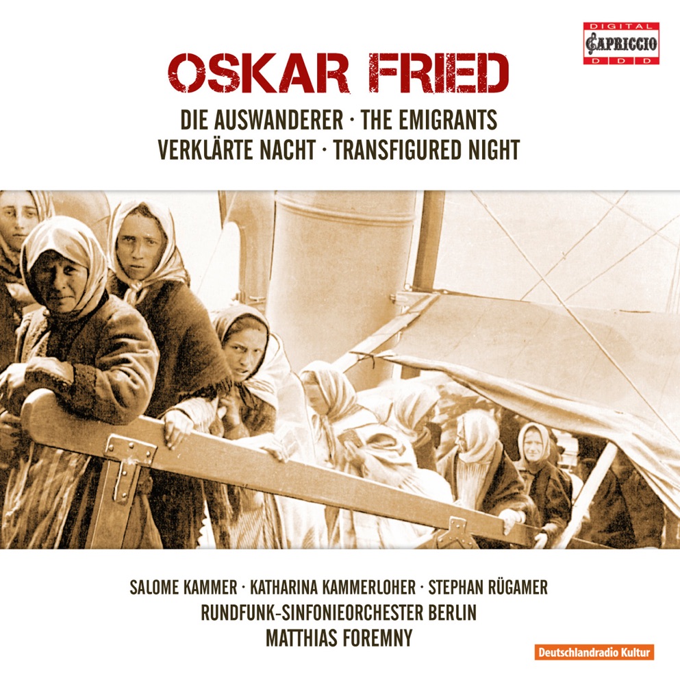 Обложка альбома «Fried: Die Auswanderer - Verklarte Nacht» — Matthias Foremny, Rundfunk-Sinfonieorchester Berlin, Salomé Kammer, Stephan Rügamer & Katharina Kammerloher