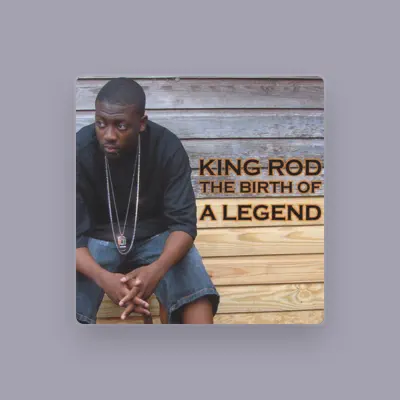 Listen to King Rod, watch music videos, read bio, see tour dates & more!