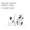 Sissoko Ballaké & Vincent Segal "Ma-Ma" FC Chamber Music