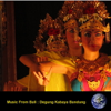 Music From Bali : Degung Kabaya Bandung - Degung Sunda Jawa