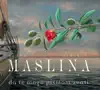 Klapa Maslina - Da Te Mogu Pismom Zvati