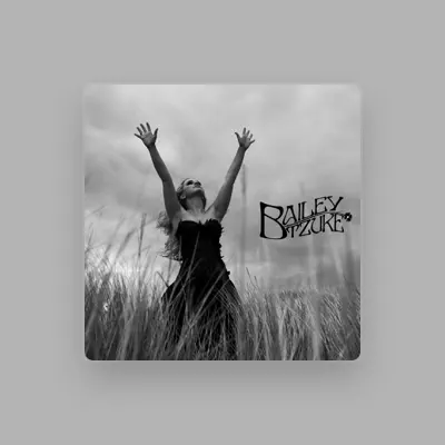 Listen to Bailey Tzuke, watch music videos, read bio, see tour dates & more!