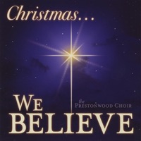 We Believe - Prestonwood Worship