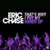 That's Why I Put My Hands Up (Original Mix)