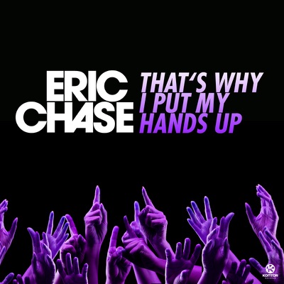 That's Why I Put My Hands Up - Single