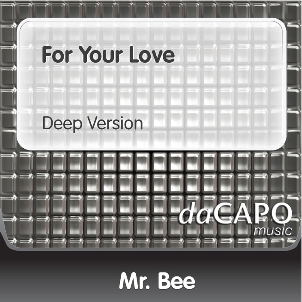For Your Love (Deep Version)
