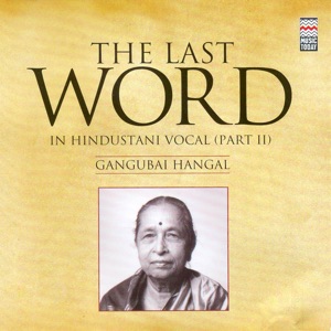 The Last Word in Hindustani Vocal, Pt. II