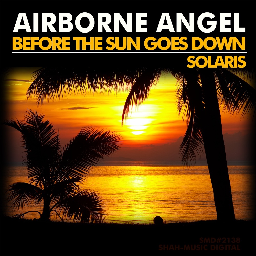 Обложка альбома «Before the Sun Goes Down / Solaris - EP» — Airborne Angel