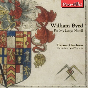 Byrd: for My Ladye Nevell