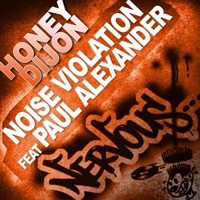 Noise Violation (feat. Paul Alexander) - EP - Honey Dijon
