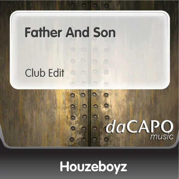 Father and Son (Club Edit) — Houzeboyz