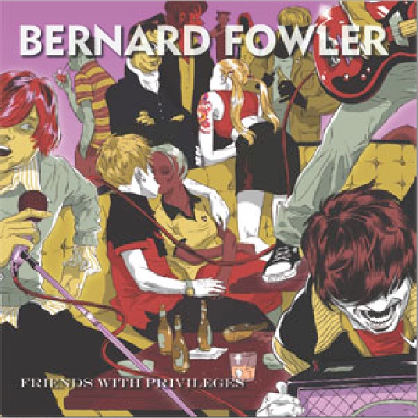Обложка альбома «Friends With Privileges» — Bernard Fowler