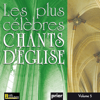 Les plus célèbres chants d'église, Vol. 5 - Ensemble Vocal l'Alliance