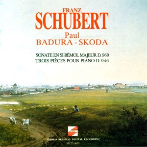 Schubert: Sonate D. 960, 3 Klavierstücke D. 946