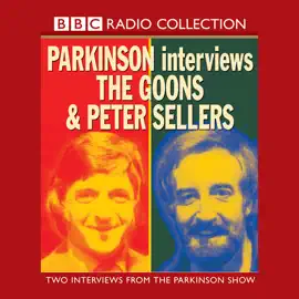 Goon Show: Parkinson Interviews - The Goons & Peter Sellers