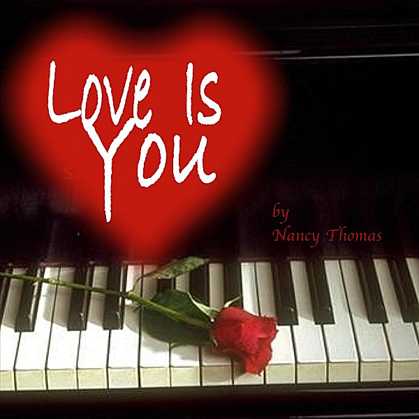 Обложка альбома «Love Is You - Single» — Nancy Thomas