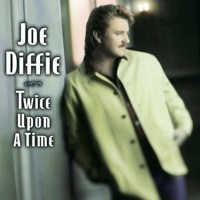 Twice Upon a Time - Joe Diffie