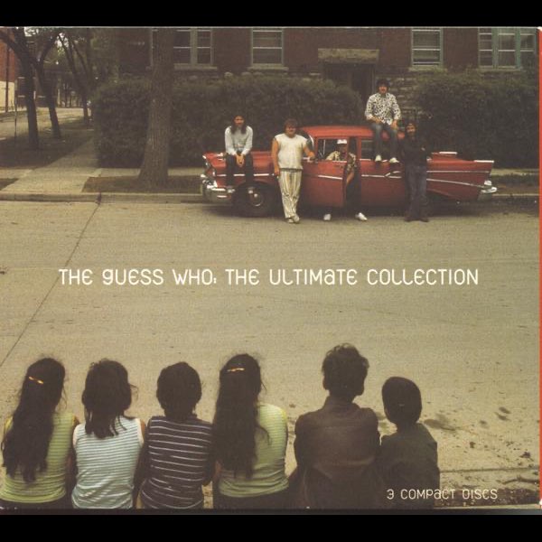 The Ultimate Collection - Album by The Guess Who - Apple Music