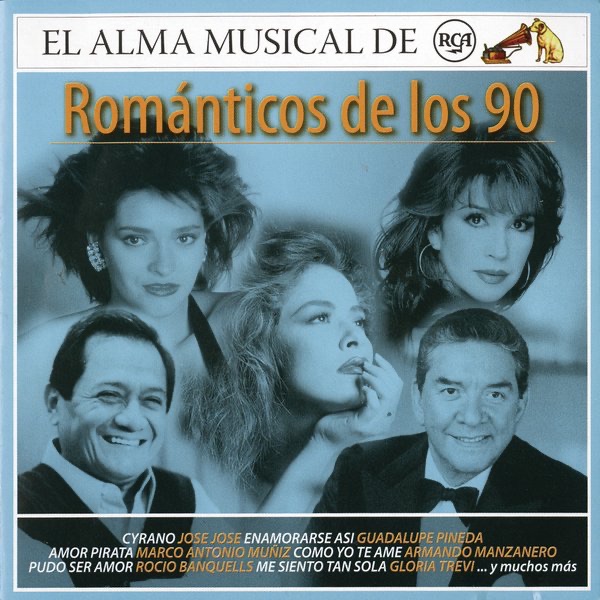El Alma Musical de RCA: Románticos de los 90
