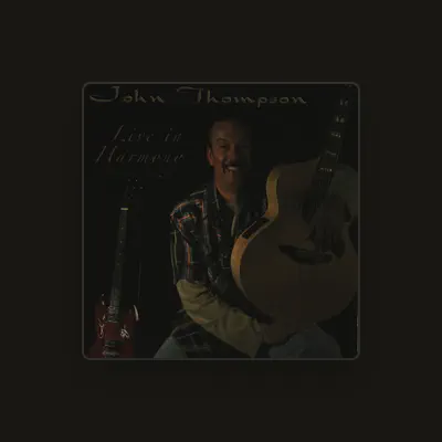 Listen to John Thompson, watch music videos, read bio, see tour dates & more!
