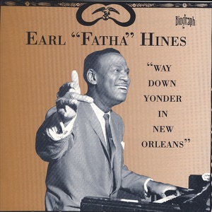 "Way Down Yonder In New Orleans"