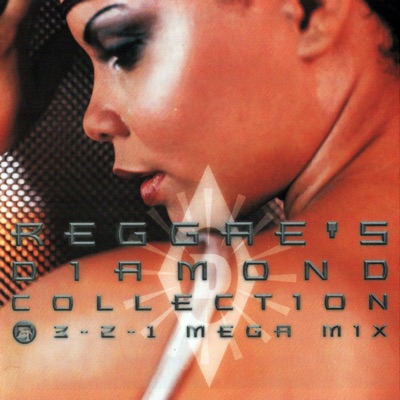 Reggae's Diamond Collection (3 -2 - 1 Mega Mix)