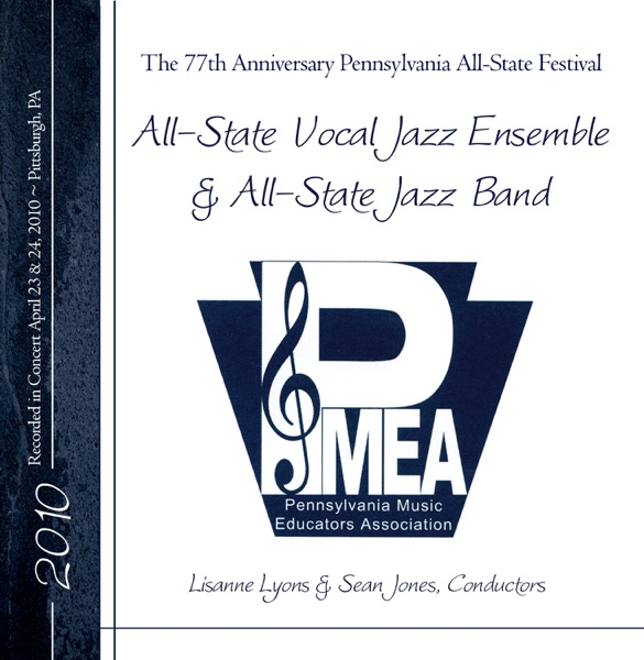 PMEA 2010 All-State Vocal Jazz; All-State Jazz Band