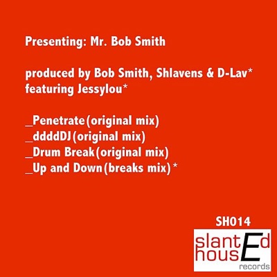 Presenting: Mr. Bob Smith - EP
