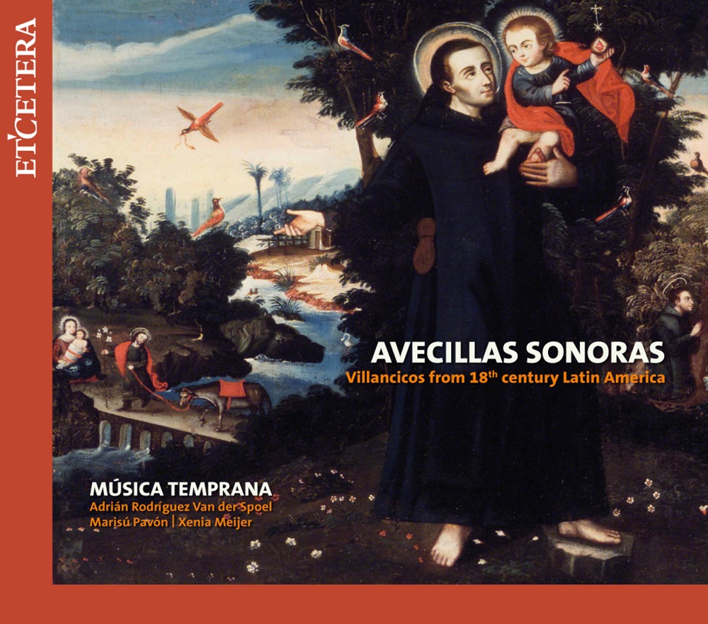 Обложка альбома «Avecillas Sonoras: Villancicos from 18th century Latin America» — Música Temprana & Adrián Rodríguez van der Spoel