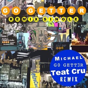 Go Getter (Teat Cru Remix) - Single