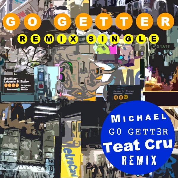 Go Getter (Teat Cru Remix) - Single