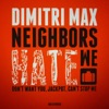Neighbors Hate We - Single