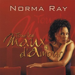 Norma Ray - Tous les maux d'amour