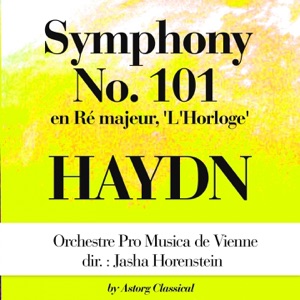Haydn : Symphonie No. 101 en ré majeur, "L'horloge" - EP