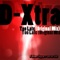 Too Late (Original Mix) - D-Xtra lyrics