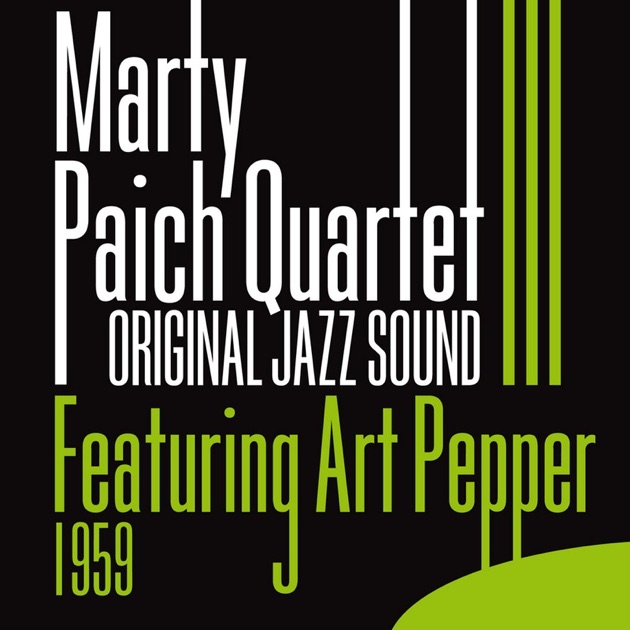 Marty Paich Quartet Featuring Art Pepper - Marty Paich Quartetの