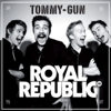 Royal Republic - Tommy-Gun Grafik