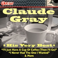 Claude Gray - His Very Best - Claude Gray