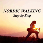 Nordic Walking - Step By Step
