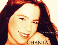 Chantal - It's Not Easy (Single Version)