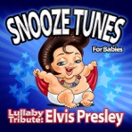 Lullaby Tribute: Elvis Presley