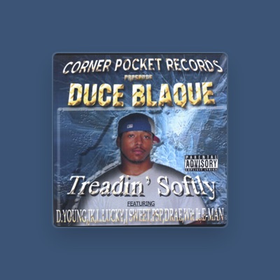 Listen to Duce Blaque, watch music videos, read bio, see tour dates & more!