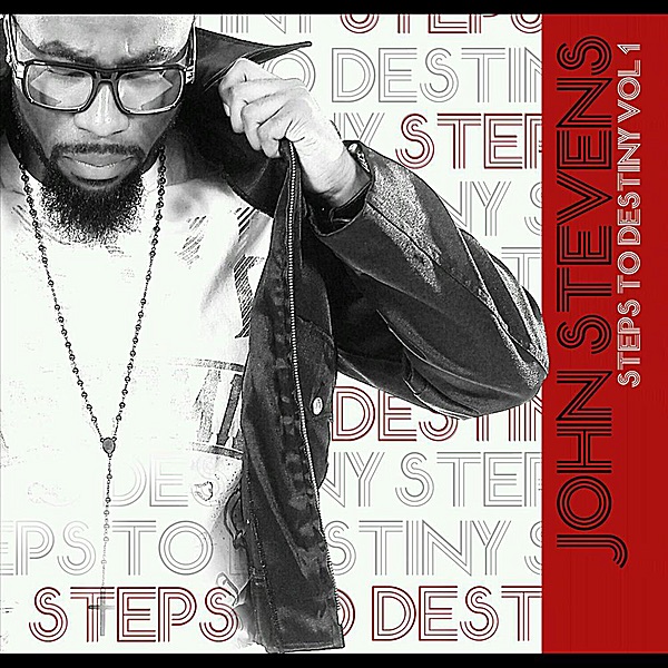 Обложка альбома «Steps to Destiny, Vol. 1 - EP» — John Stevens