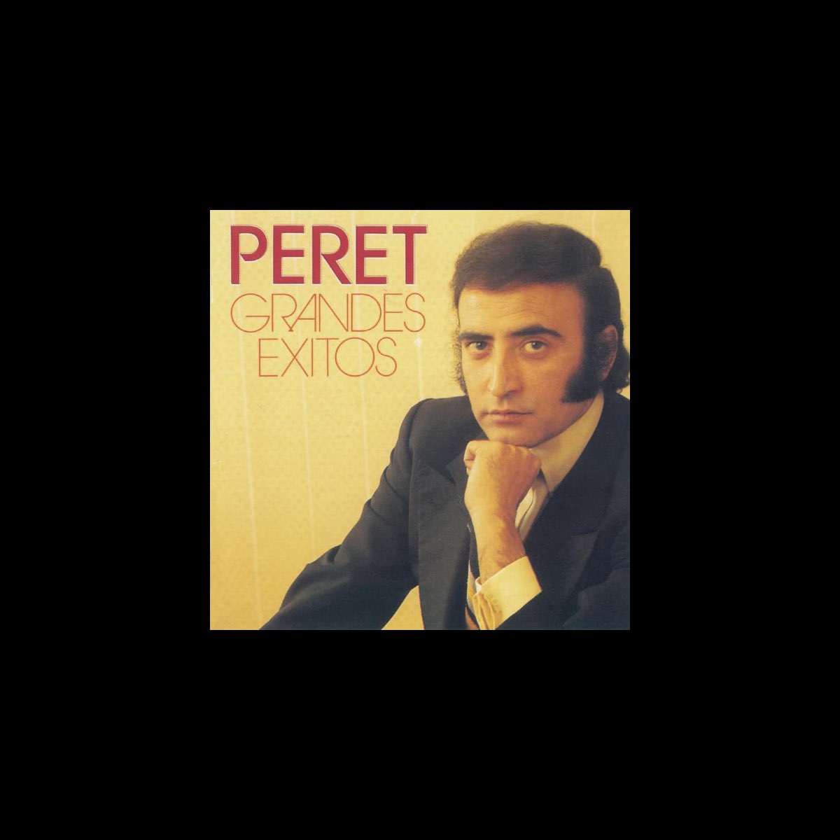 ‎Peret Grandes Éxitos Album by Peret Apple Music
