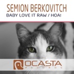 Baby Love It Raw / HOA! - Single