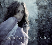 Agua y Luz - Gala Evora