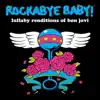 Rockabye Baby! - Runaway