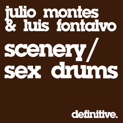 Scenery / Sex and Drums