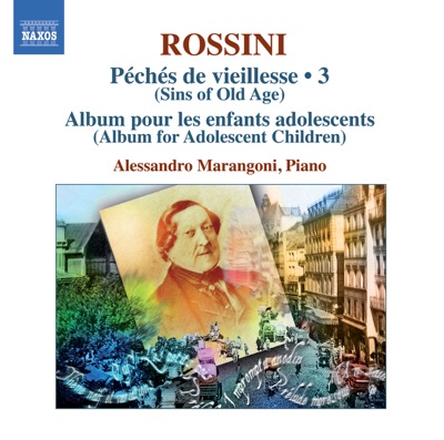 Rossini, G.: Piano Music, Vol. 3 - Peches de Vieillesse, Vol. 5
